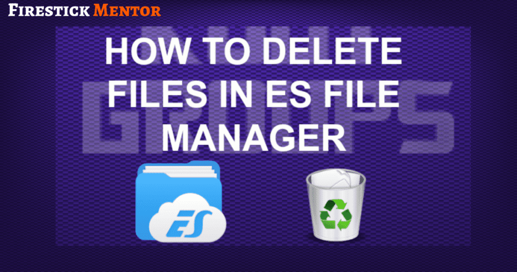 HOW-TO-DELETE-FILES-IN-ES-FILE-MANAGER-min