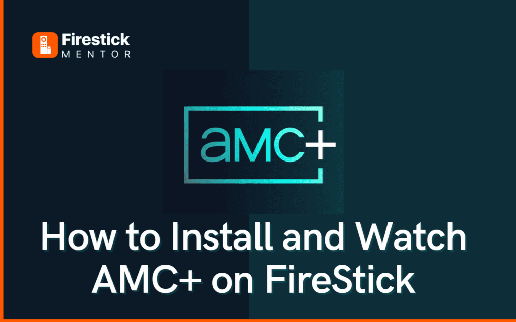 AMC+ app on FireStick