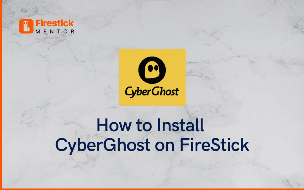 install-cyberghost-on-firestick