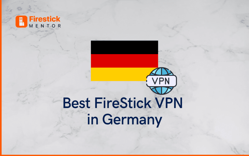 FireStick VPN in Germany