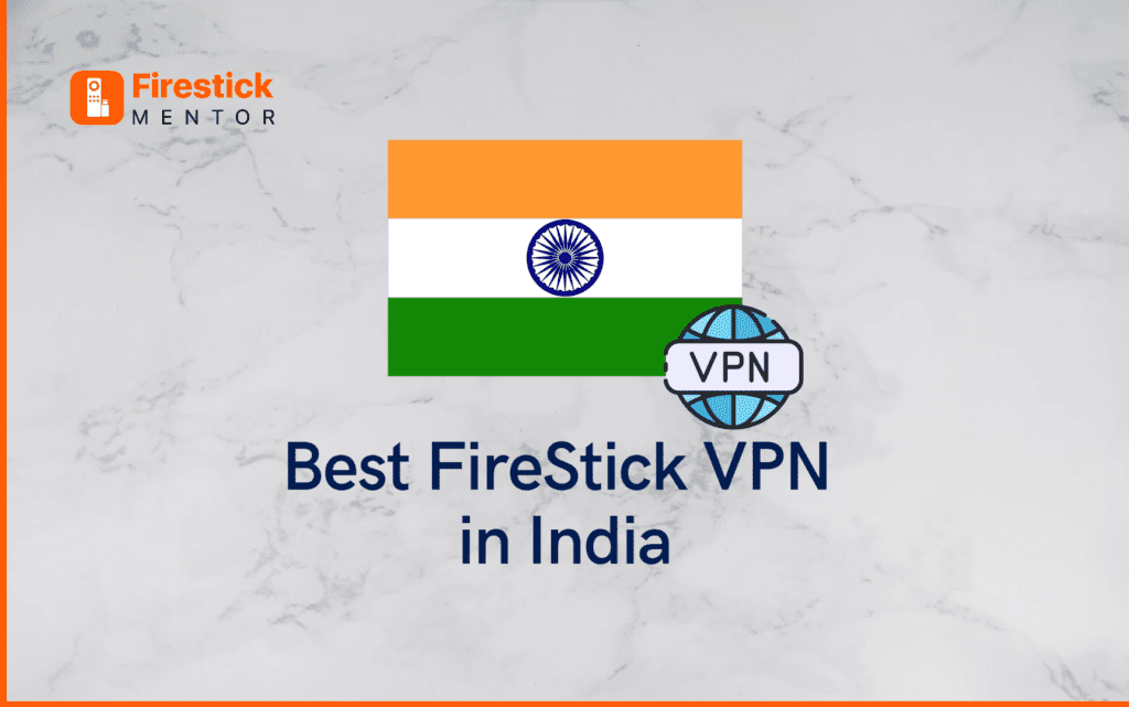 FireStick VPN in India