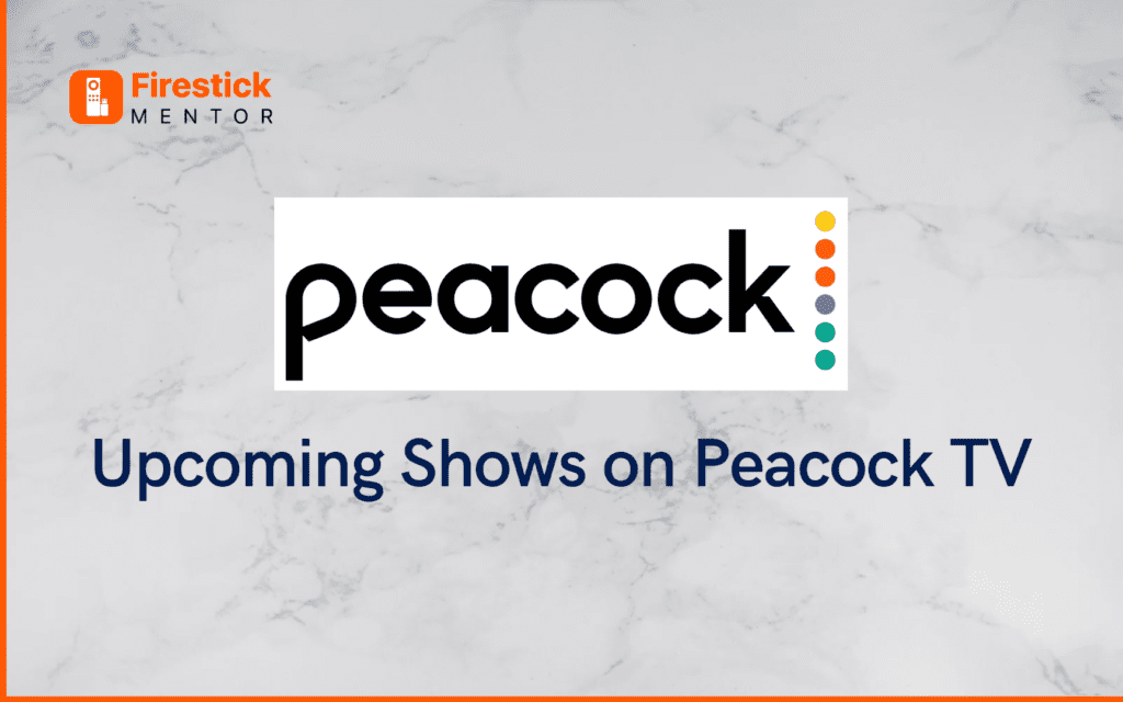 upcoming shows on peacock tv