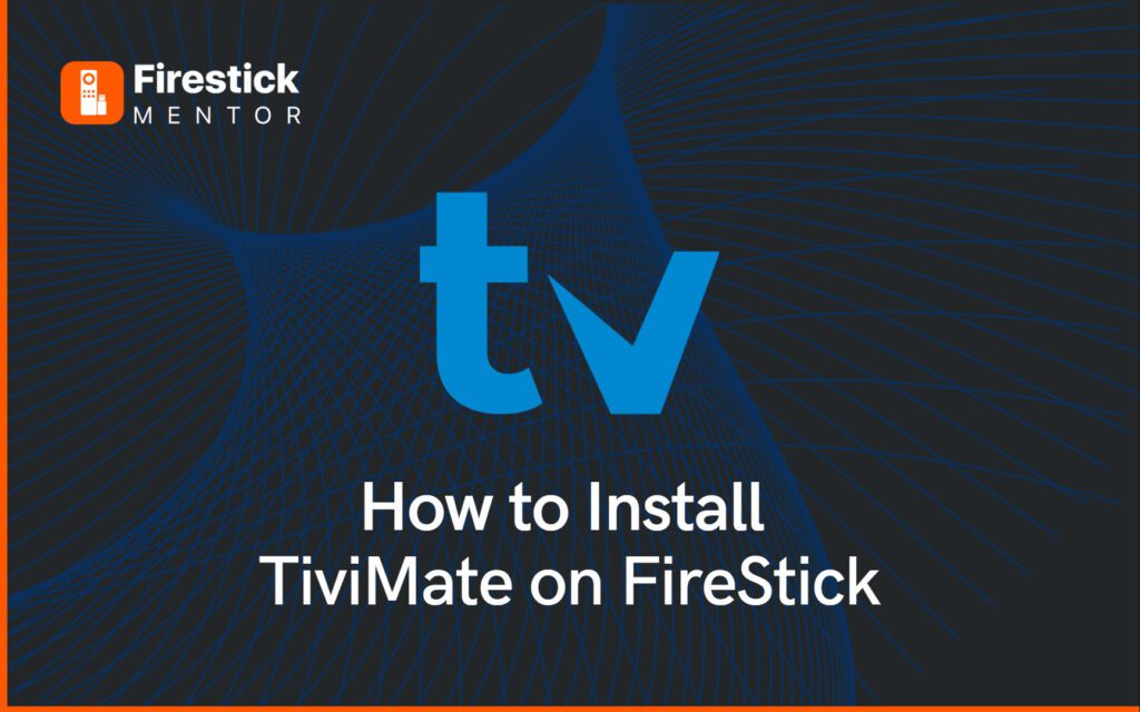 TiviMate on FireStick