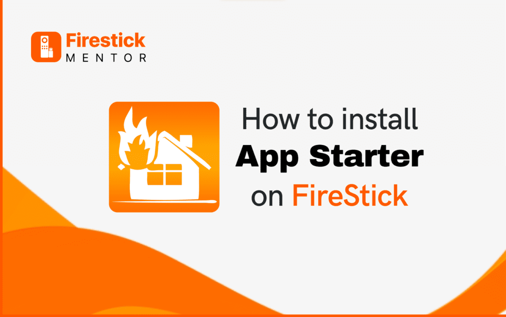 App Starter on FireStick