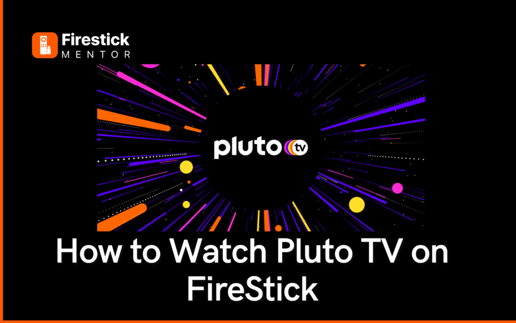 How to Watch Pluto TV on FireStick and Kodi