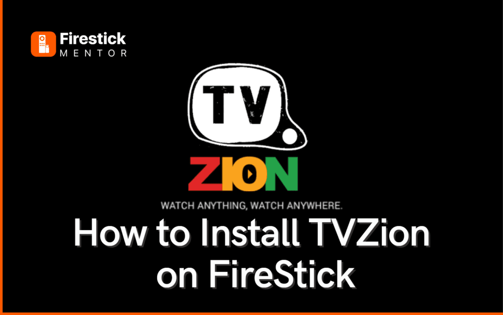 How to install TVZion on FireStick