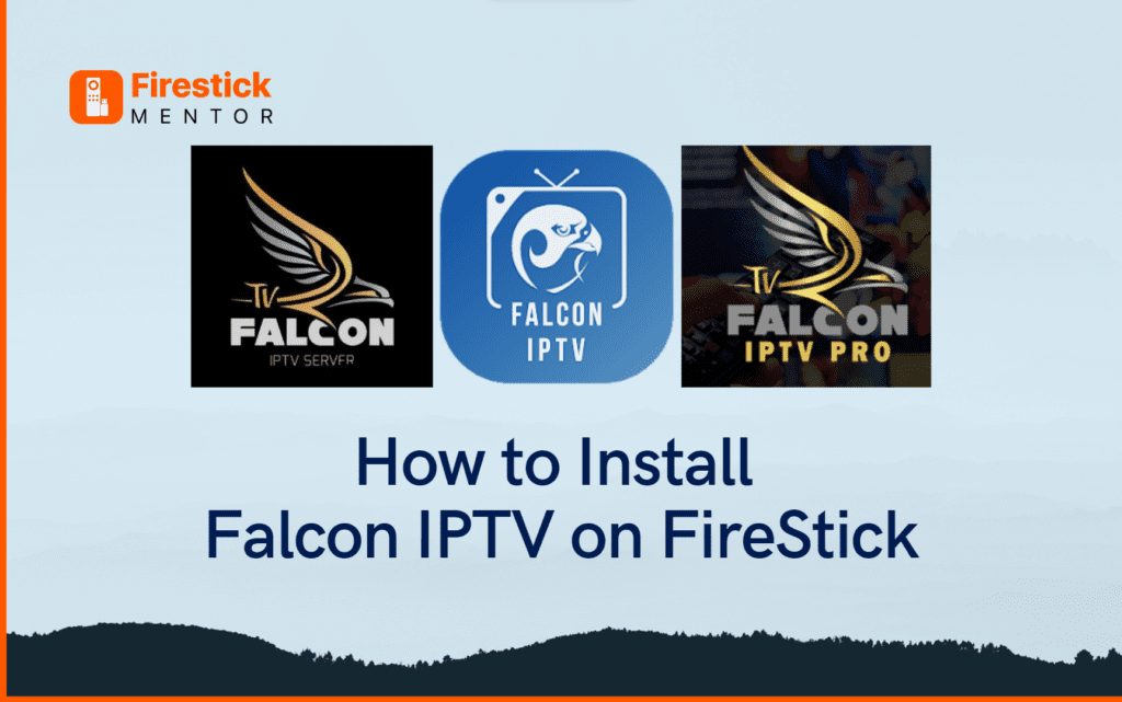 Falcon IPTV on FireStick