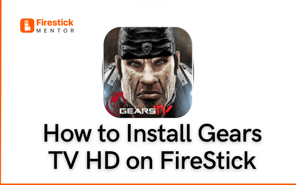 how-to-install-gears-tv-hd-on-firestick