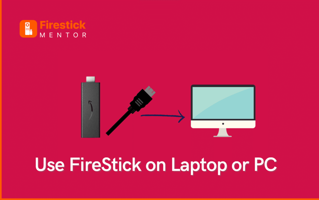 FireStick on Laptop or PC