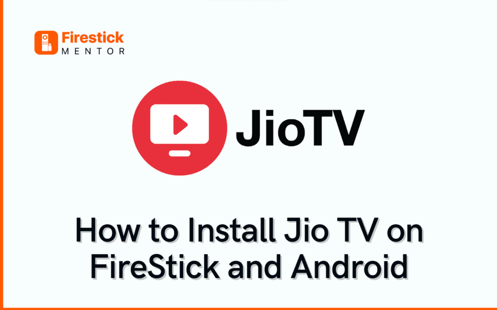 Jio TV on FireStick and Android