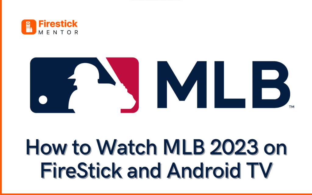 how to watch MLB on FireStick