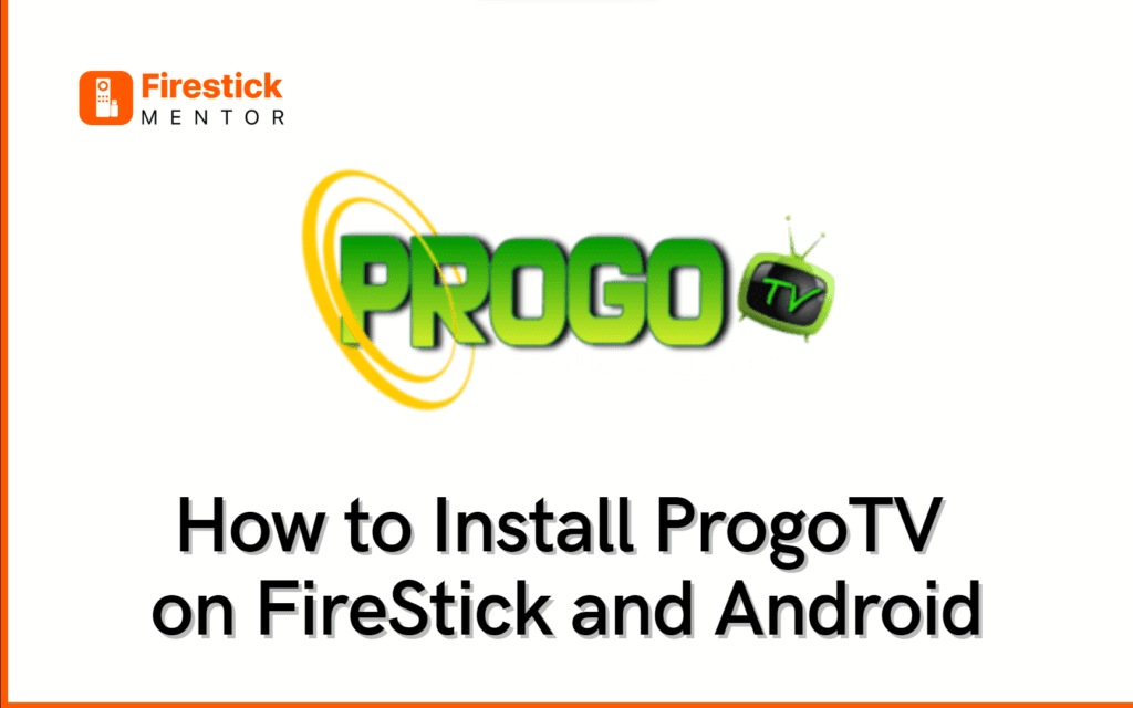 How to Install ProgoTV on FireStick