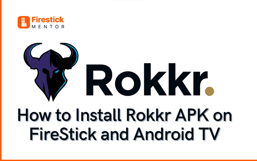 Rokkr APK on FireStick and Android TV Box