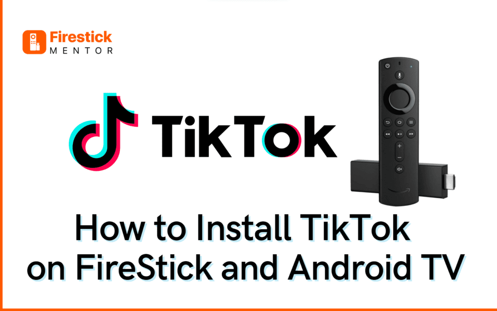 How to Install TikTok on FireStick