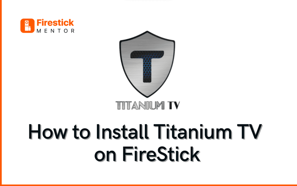 How to Install Titanium TV on FireStick