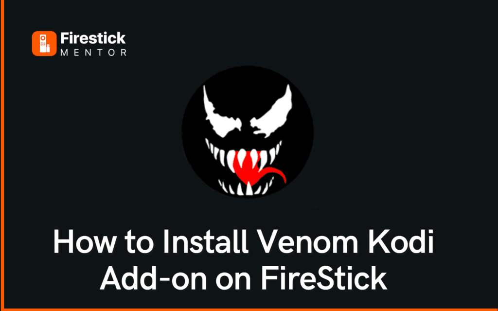 Install Venom Kodi Addon On Firestick