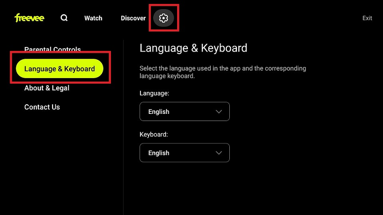 Freevee Select Language & Keyboard in Settings to choose your preferred language.