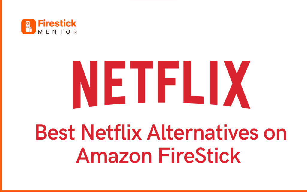 best netflix alternatives on FireStick