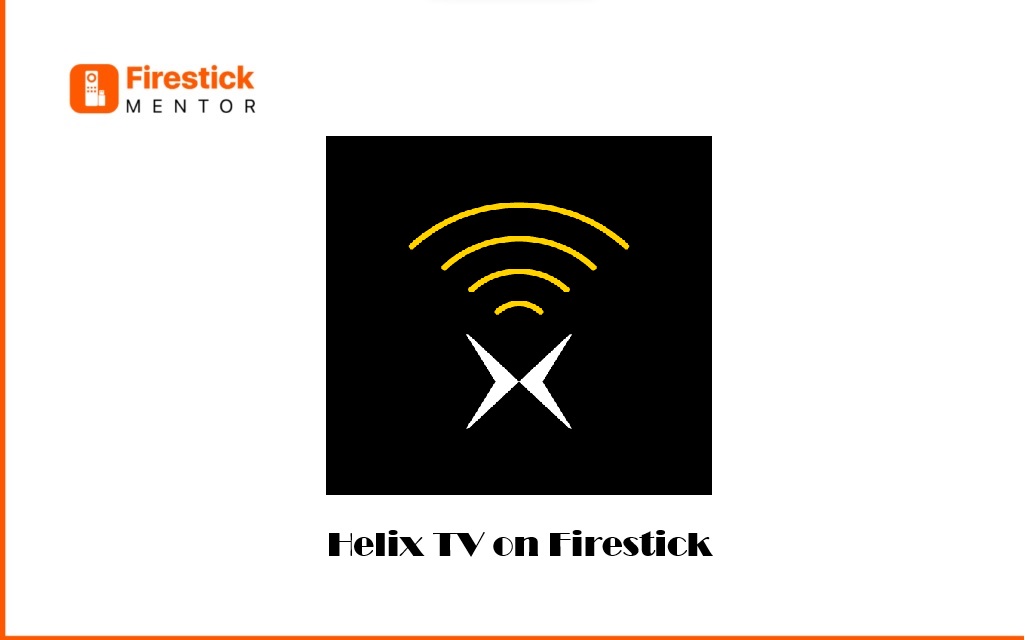 HelixTV on firestick